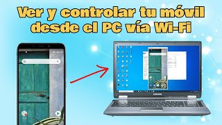 Cómo ver y controlar tu móvil Android desde el PC con Scrcpy  Vía WIFI [upl. by Shifra]