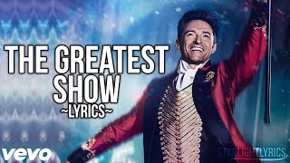 The Greatest Showman  The Greatest Show Lyric Video HD [upl. by Anwadal]