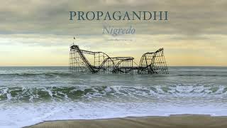 Propagandhi  quotNigredoquot Full Album Stream [upl. by Enitsirhk651]