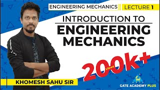 Lecture 01  Introduction to Engineering Mechanics  Engineering Mechanics [upl. by Eidod]