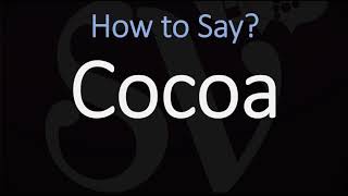 How to Pronounce Cocoa CORRECTLY [upl. by Caine732]