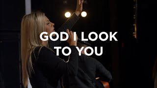 God I Look To You  Jenn Johnson  Bethel Church [upl. by Dorman]