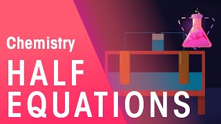 What Are Half Equations  Reactions  Chemistry  FuseSchool [upl. by Oinotnaocram]