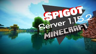 TUTORIAL  How to Setup Spigot server for Minecraft 1152 [upl. by Elleinahc]