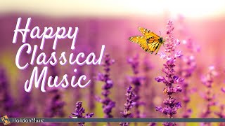 4 Hours Happy Classical Music [upl. by Ytsirhk]