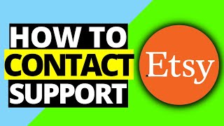 How To Contact Etsy Support Team [upl. by Mutz515]