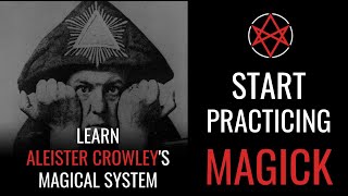 Learn Aleister Crowleys Magical System Start your Thelemic Magick Practice [upl. by Simpson]