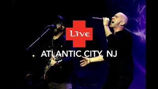 LIVE  Live in Atlantic City NJ [upl. by Jara729]