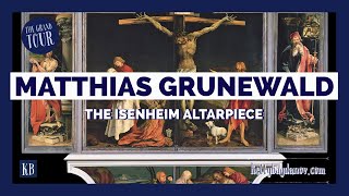 Matthias Grunewald  The Isenheim Altarpiece [upl. by Ardussi]