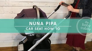 Nuna Pipa Car Seat HOWTO Installation amp Travel System [upl. by Harper895]