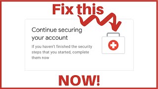 How To Fix Continue Securing Your Google Account [upl. by Annoynek]