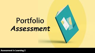 Portfolio Assessment Assessment in Learning 2 [upl. by Eniahpets206]