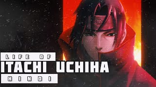 Life of Itachi Uchiha in Hindi  Naruto [upl. by Celio395]