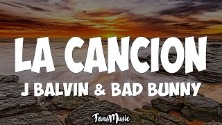 J Balvin Bad Bunny  LA CANCION Letra [upl. by Ariana]