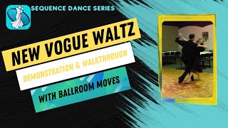 New Vogue Waltz Sequence Dance Instruction [upl. by Aicnorev]