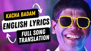 Kacha Badam English Lyrics  Bhuban Badyakar  Viral Song [upl. by Wons]