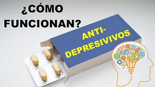 ¿Cómo funcionan los ANTIDEPRESIVOS 💊💊💊💊💊💊 [upl. by Anaya538]