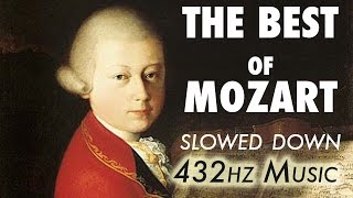 The Best Of Mozart  Slowed Down  432Hz  45 Hours [upl. by Gievlos]