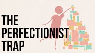 The Perfectionist Trap [upl. by Nitsoj]