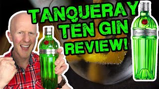 Tanqueray Ten Gin Review [upl. by Elcin835]