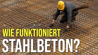 Wie funktioniert Stahlbeton [upl. by Nonek]