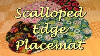 Scalloped Edge Placemats  The Sewing Room Channel [upl. by Reisch982]