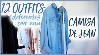 12 OUTFITS CON UNA CAMISA DE JEAN DENIM SHIRT LOOKBOOK • Melany Cabrera • [upl. by Yalonda]