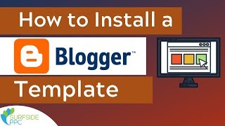 How to Install a Blogger Template  Upload a Professional Blogger Theme For Your Blog [upl. by Cung724]