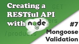 Mongoose Validation  Creating a REST API with Nodejs [upl. by Nyrtak218]