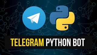 Create Your Own Telegram Bot With Python [upl. by Llohcin971]