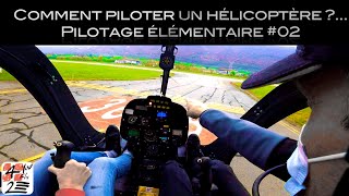 Comment piloter un hélicoptère  Pilotage élémentaire 02 [upl. by Asil]