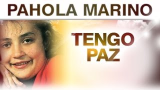 Pahola Marino  Tengo Paz musica [upl. by Analem]