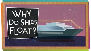 Why Do Ships Float [upl. by Malachi]