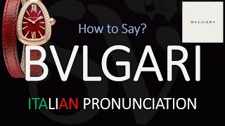 How to Pronounce Bvlgari CORRECTLY [upl. by Fatima]