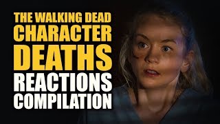 The Walking Dead  Character Deaths Reactions Compilation [upl. by Nnadroj967]