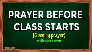 Prayer before Class starts  Opening Prayer [upl. by Ylrevaw]