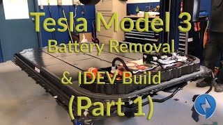 Tesla Model 3 Battery Removal amp IDEV Build PART 1 [upl. by Kelsey200]