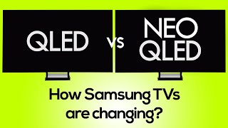 QLED TV vs Neo QLED 8K how Samsung TVs are changing [upl. by Inihor]