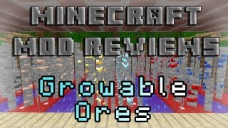 Minecraft Mod Reviews Growable Ores HD [upl. by Ahsinelg276]