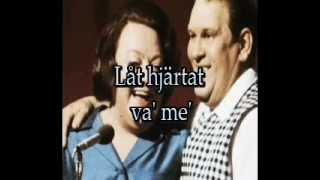 Låt hjärtat va me Lyrics [upl. by Cochrane]