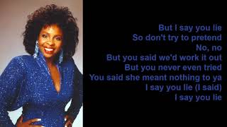 I Said You Lied by Gladys Knight Lyrics [upl. by Elleval]