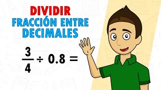 DIVIDIR FRACCIONES ENTRE DECIMALES Super facil  Para principiantes [upl. by Simons]