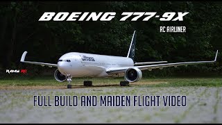 Building the Boeing 7779X RC model airliner Complete build and first flight video [upl. by Lundell]