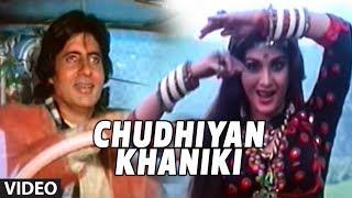 Chudhiyan Khaniki Full Song  Ganga Jamunaa Saraswati Sadhana Sargam Anu Malik Amitabh Bachchan [upl. by Nonrev]