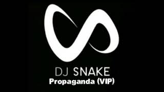 Dj Snake  Propaganda Vip [upl. by Llewej]