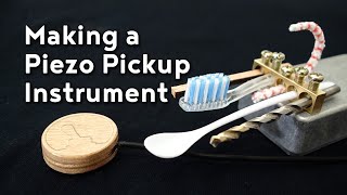 Making a Piezo Pickup Instrument [upl. by Ehcrop838]