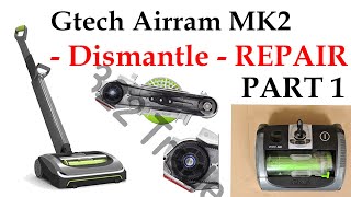 Gtech Air ram MK2 Model Vacuum  Disassembly amp Gear Repair  Part 1 [upl. by Austen]