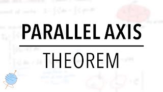 The Parallel Axis Theorem Steiners Theorem  Classical Mechanics [upl. by Varien]