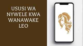 Ususi wa Nywele Kwa Wanawake Leo [upl. by Myo]