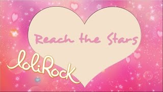 Reach the Stars  OFFICIAL AUDIO  LoliRock [upl. by Yra488]